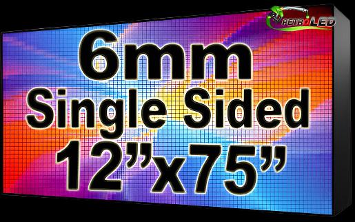 Outdoor Full Color LED Programmable Sign - Front Access - Single Sided - 6mm- 12" x 75" - 5 Year Warranty