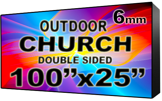 Church - LED Digital Full Color Programmable Sign - Double Sided - 6mm - 100" x 25" - 5 Year Warranty