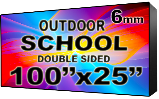 School - LED Digital Full Color Programmable Sign - Double Sided - 6mm - 100" x 25" - 5 Year Warranty