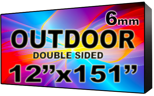 Outdoor - LED Digital Full Color Programmable Sign - Double Sided - 6mm - 12" x 151" - 5 Year Warranty