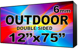 Outdoor - LED Digital Full Color Programmable Sign - Double Sided - 6mm - 12" x 75" - 5 Year Warranty