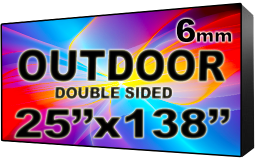 Outdoor - LED Digital Full Color Programmable Sign - Double Sided - 6mm - 25" x 138" - 5 Year Warranty