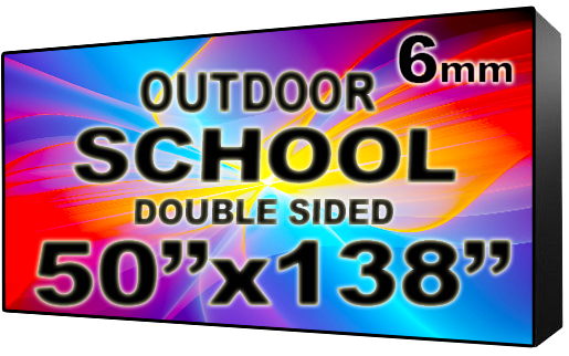 School - LED Digital Full Color Programmable Sign - Double Sided - 6mm - 50" x 138" - 5 Year Warranty