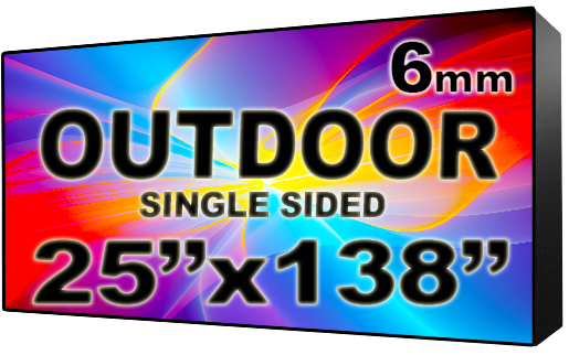 Outdoor - LED Digital Full Color Programmable Sign - Single Sided - 6mm - 25" x 138" - 5 Year Warranty