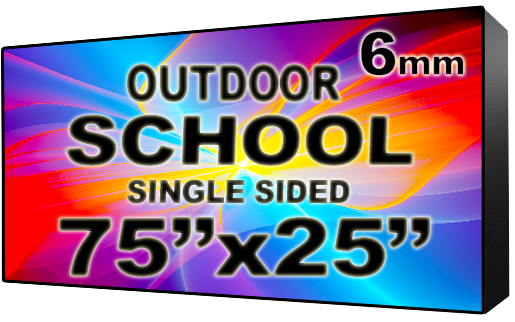 School - LED Digital Full Color Programmable Sign - Single Sided - 6mm - 75" x 25" - 5 Year Warranty