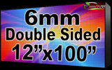Outdoor Full Color LED Programmable Sign - Front Access - Double Sided - 6mm- 12" x 100" - 5 Year Warranty