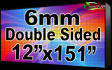 Outdoor Full Color LED Programmable Sign - Front Access - Double Sided - 6mm- 12" x 151" - 5 Year Warranty