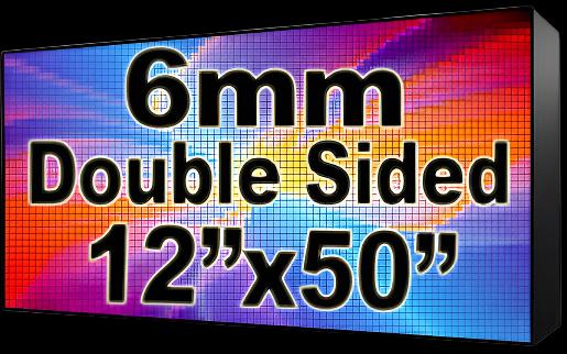 Outdoor Full Color LED Programmable Sign - Front Access - Double Sided - 6mm- 12" x 50" - 5 Year Warranty